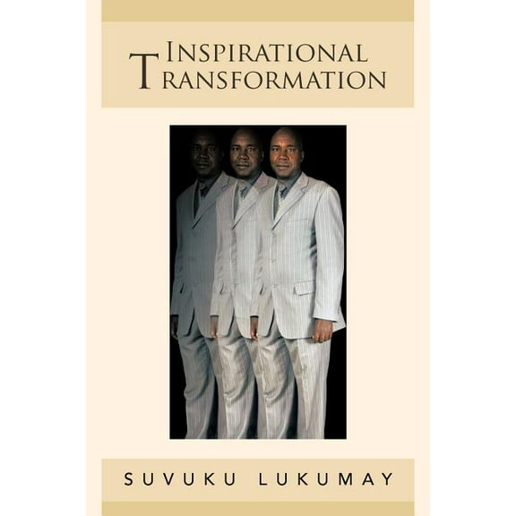 Inspirational Transformation: Towards the Meaningful Pursuit of My Life (Paperback)