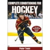 Complete Conditioning for Hockey [With DVD], Used [Paperback]