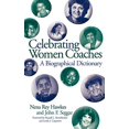 thumbnail image 1 of Celebrating Women Coaches: A Biographical Dictionary, 1 of 1