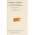 thumbnail image 1 of Pre-Owned Suitable for Children? : Controversies in Children's Literature (Hardcover) 9780520032361, 1 of 1