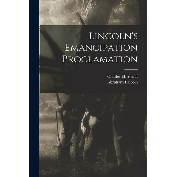 Lincoln's Emancipation Proclamation, (Paperback)