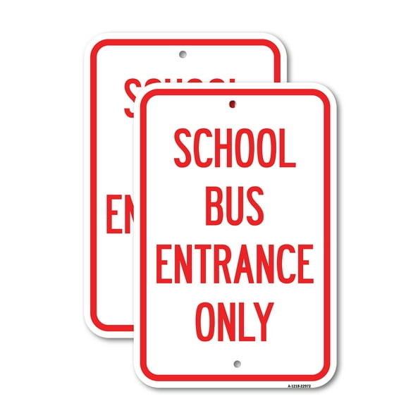 (2 Pack) School Bus Entrance Only | 18" X 24" Heavy-Gauge Aluminum Sign | Rust Free Aluminum, Weather Resistant, Waterproof, Fade Resistant, 2 Pre-drilled Holes