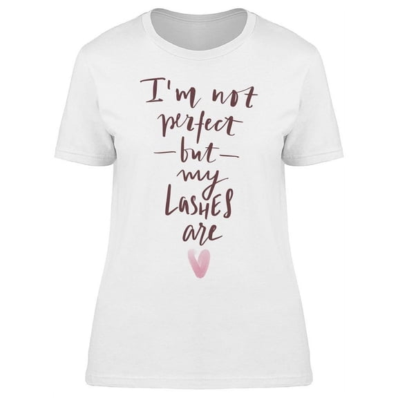 Perfect Lashes Motivation T-Shirt Women -Image by Shutterstock, Female 3X-Large