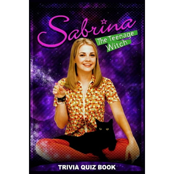 Sabrina The Teenage Witch: Trivia Quiz Book (Paperback)