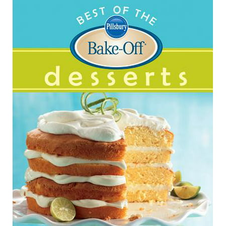 Pillsbury Best of the Bake-Off Desserts - eBook (50 Best Dessert Blogs)