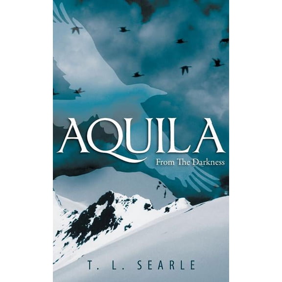 Aquila: From The Darkness