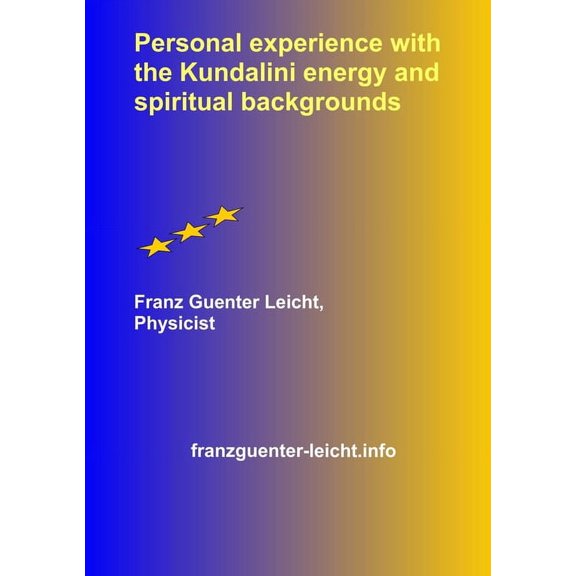 Personal experience with the Kundalini energy and spiritual backgrounds, (Paperback)