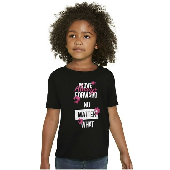 Move Always Forward Inspiring Words Girls Kids T Shirt Tees Teen Brisco Brands L