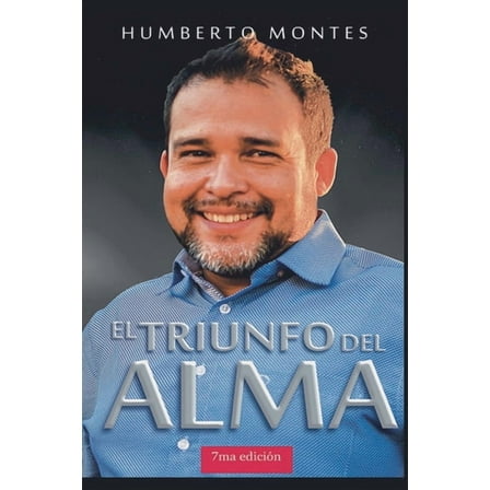 El Triunfo del Alma, (Paperback)