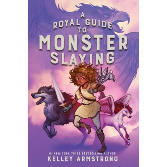 Pre-Owned A Royal Guide to Monster Slaying (Hardcover 9780735265356) by Kelley Armstrong