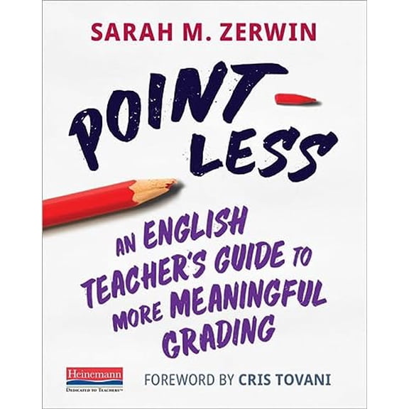 Pre-Owned Point-Less: An English Teacher's Guide to More Meaningful Grading (Paperback) 0325109516 9780325109510