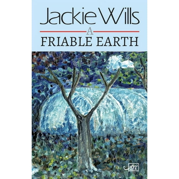 A Friable Earth (Paperback)