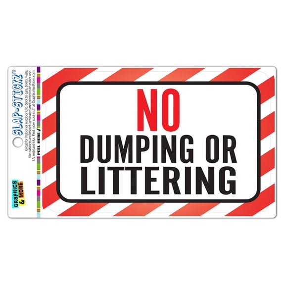 No Dumping Or Littering SLAP-STICKZ(TM) Automotive Car Window Locker Bumper Sticker