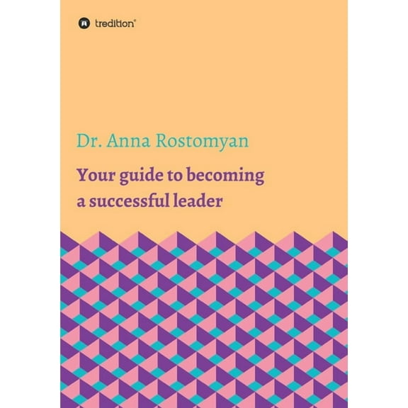 Your guide to becoming a successful leader (Paperback)
