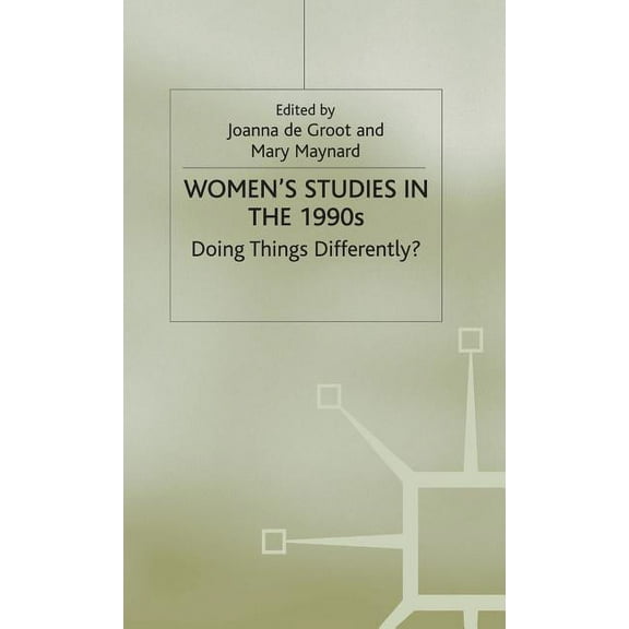 Women's Studies at York Women's Studies in the 1990s: Doing Things Differently?, (Hardcover)