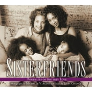 Sisterfriends : Portraits of Sisterly Love (Hardcover)