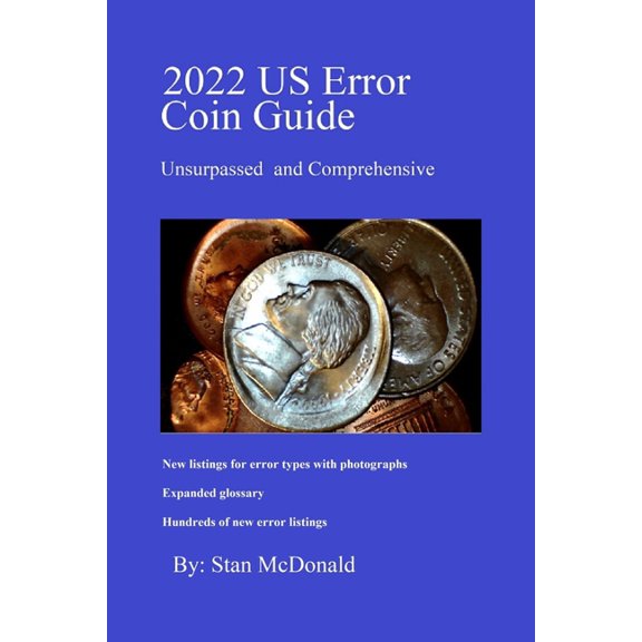 2022 US Error Coin Guide: Unsurpassed and Comprehensive (Paperback) by Stan McDonald