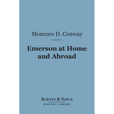 Emerson At Home And Abroad Barnes Noble Digital Library