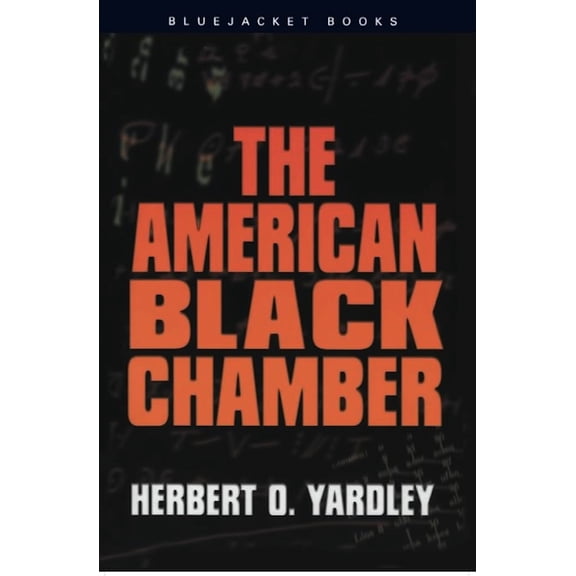 Pre-Owned The American Black Chamber (Paperback) 1591149894 9781591149897