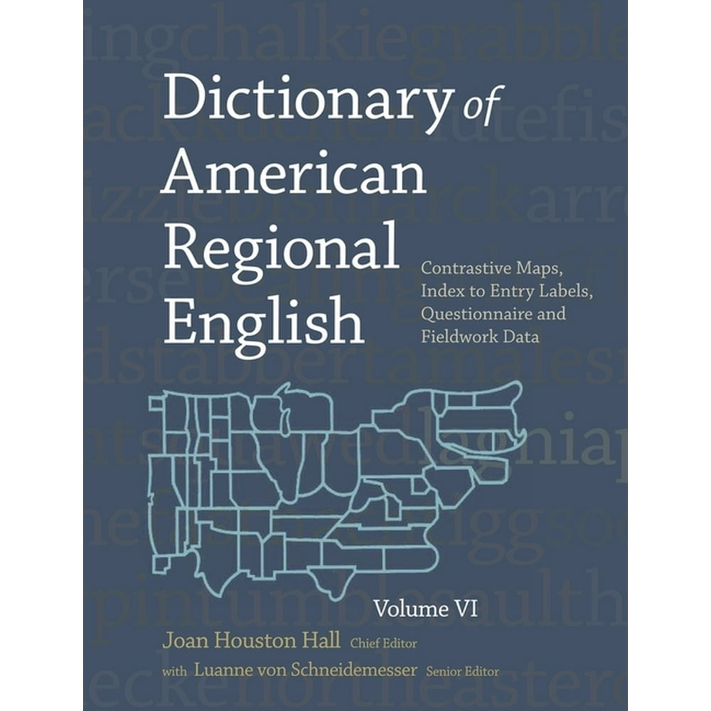 Dictionary of American Regional English Dictionary of American