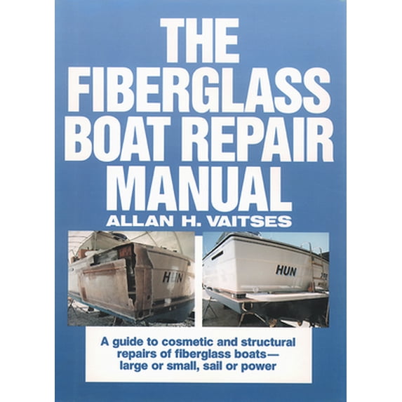 Pre-Owned The Fiberglass Boat Repair Manual (Hardcover) 0071569146 9780071569149