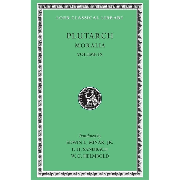 Loeb Classical Library: Moralia, Volume IX: Table-Talk, Books 7-9. Dialogue on Love (Hardcover)