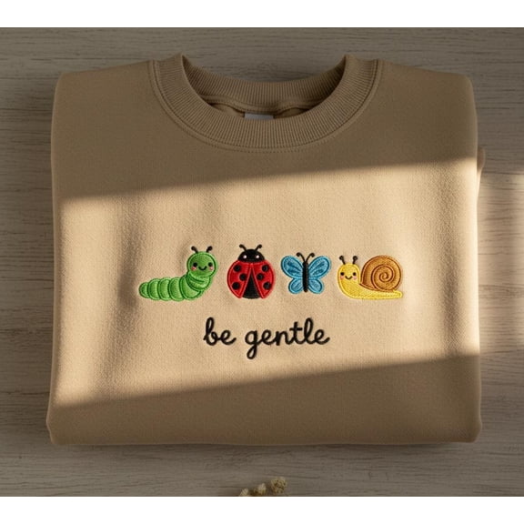 Be Gentle Sweatshirt Embroidered, Cute Bug Mini Embroidery Sweater, Kindness Nature Apparel