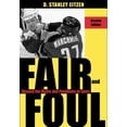 thumbnail image 1 of Pre-Owned Fair and Foul: Beyond the Myths and Paradoxes of Sport (Paperback) 074251952X 9780742519527, 1 of 1