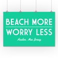 thumbnail image 3 of Avalon, New Jersey, Beach More Worry Less, Simply Said (36x54 Giclee Gallery Art Print, Vivid Textured Wall Decor), 3 of 3