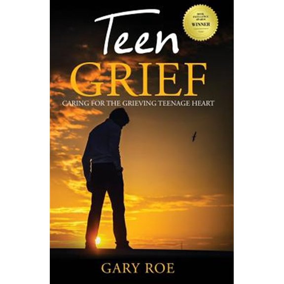Pre-Owned Teen Grief: Caring for the Grieving Teenage Heart (Paperback) 1950382052 9781950382057