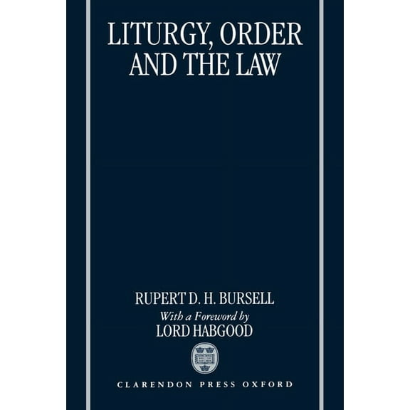 Liturgy, Order and the Law, (Hardcover)