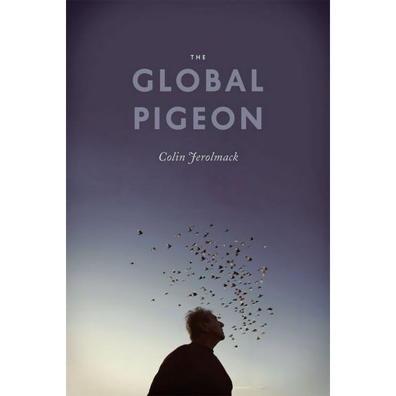 Fieldwork Encounters and Discoveries The Global Pigeon, (Paperback)