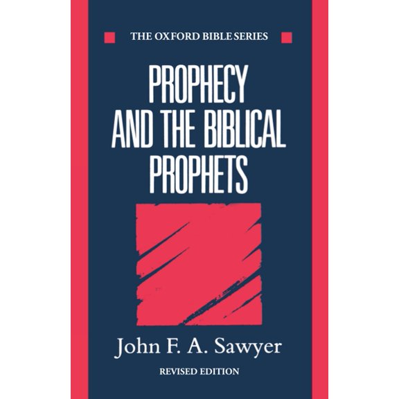 Oxford Bible Prophecy and the Biblical Prophets, (Paperback)