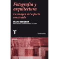 thumbnail image 1 of Libro Fotografia Y Arquitectura. La Imagen Del Espacio Construido Tapa Blanda, Autor Iñaki Bergera, Editorial Turner, 1 of 2