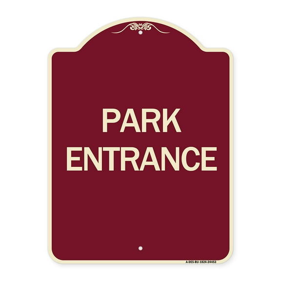 SignMission Designer Series Sign - Park Entrance | Burgundy 18" x 24" Heavy-Gauge Aluminum Architectural Sign | Protect Your Business & Municipality | Made in the USA