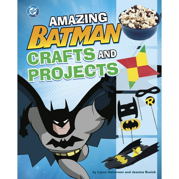 DC Super Heroes Crafts and Projects Amazing Batman Crafts and Projects, (Hardcover)