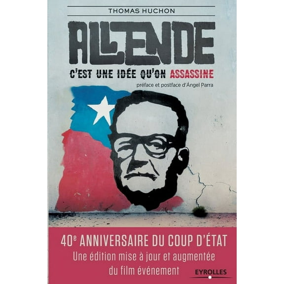 Salvador Allende : C'est une id�qu'on assassine. (Paperback)