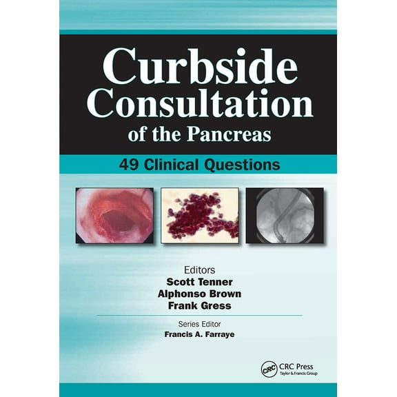 Curbside Consultation in Gastroenterolog Curbside Consultation of the Pancreas: 49 Clinical Questions, (Paperback)