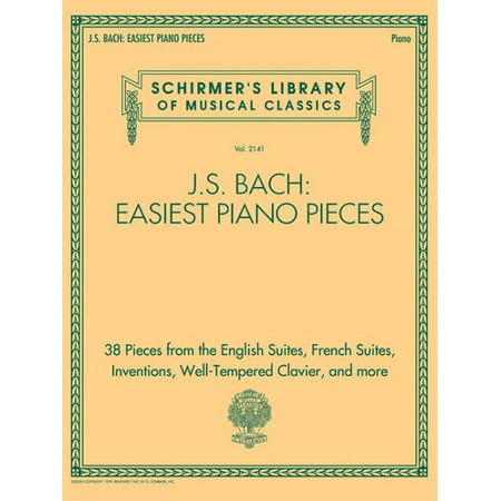 J.S. Bach: Easiest Piano Pieces: Schirmer's Library of Musical Classics, Vol. 2141 (Best Bach Piano Pieces)