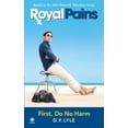 thumbnail image 1 of Pre-Owned Royal Pains: First, Do No Harm (Mass Market Paperback) 0451234146 9780451234148, 1 of 2