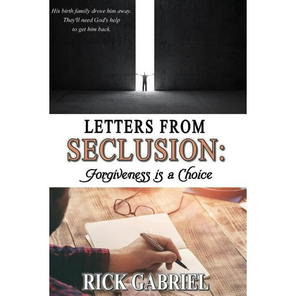 Letters From Seclusion: Forgiveness is a Choice