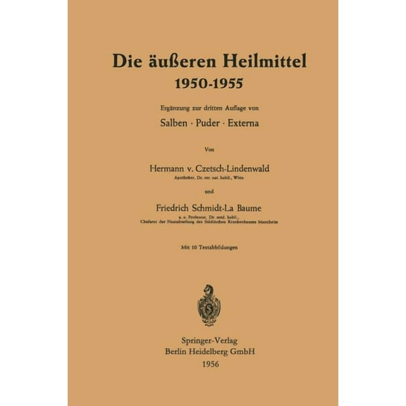 Die ÃuÃeren Heilmittel 1950-1955, (Paperback)
