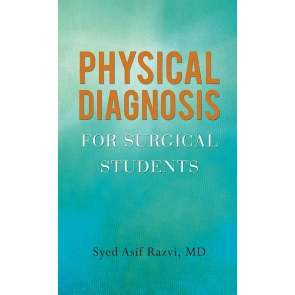 Physical Diagnosis for Surgical Students (Hardcover)