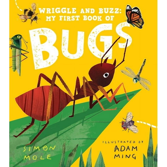 Wriggle and Buzz: My First Book of Bugs, (Hardcover)