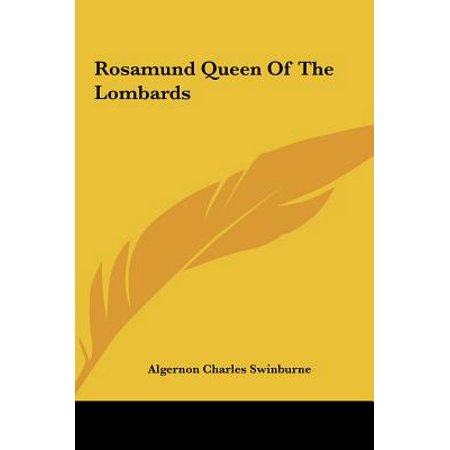 Rosamund Queen Of The Lombards