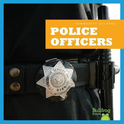 Pre-Owned Community Helpers (Bullfrog Books): Police Officers (Hardcover)