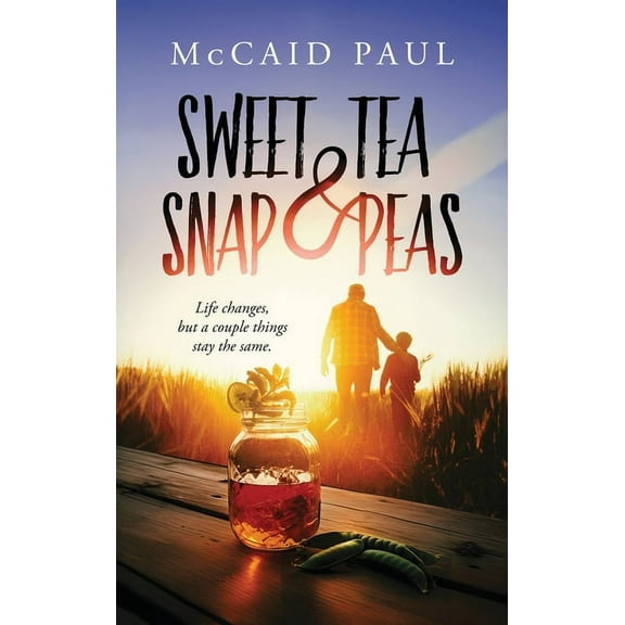 Sweet Tea & Snap Peas, (Hardcover)