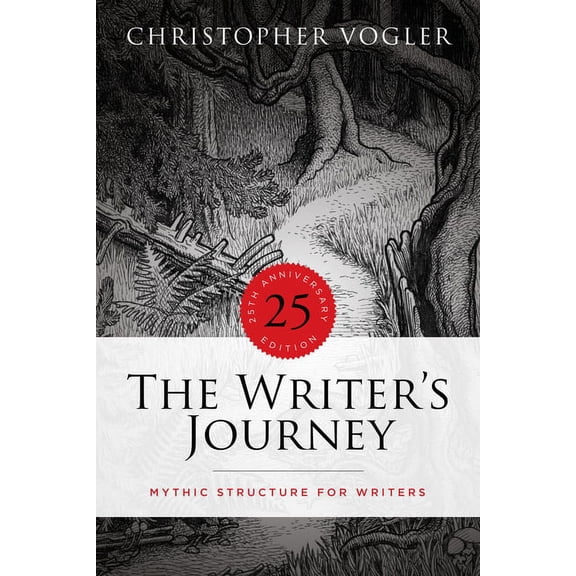The Writer's Journey - 25th Anniversary Edition: Mythic Structure for Writers, (Paperback)