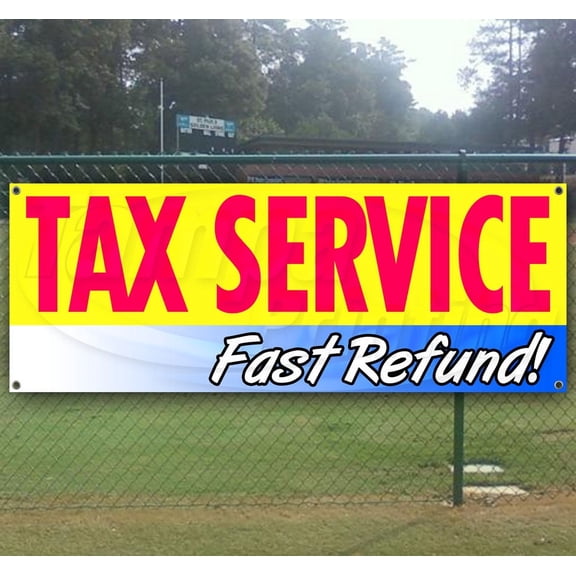 Tax Service Fast Refund 13 oz Vinyl Banner With Metal Grommets