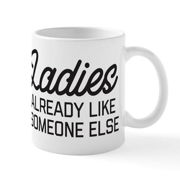 CafePress - Sorry Ladies - 11 oz Ceramic Mug - Novelty Coffee Tea Cup